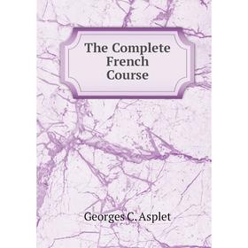 

Книга The Complete French Course