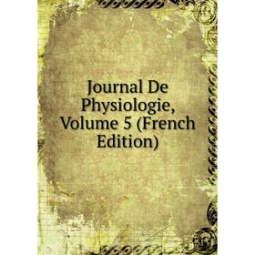 

Книга Journal De Physiologie, Volume 5