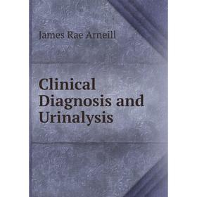 

Книга Clinical Diagnosis and Urinalysis