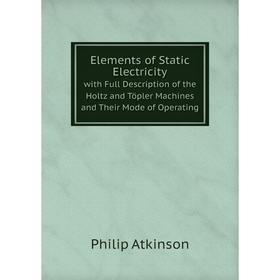 

Книга Elements of Static Electricity
