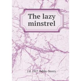 

Книга The lazy minstrel