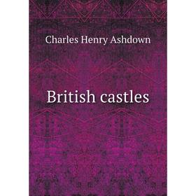 

Книга British castles