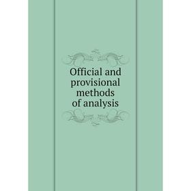 

Книга Official and provisional methods of analysis