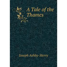 

Книга A Tale of the Thames