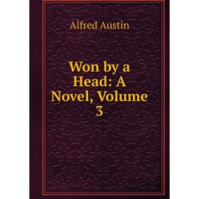 

Книга Won by a Head: A Novel, Volume 3