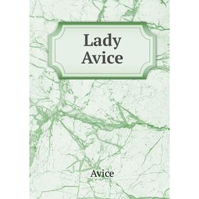 

Книга Lady Avice