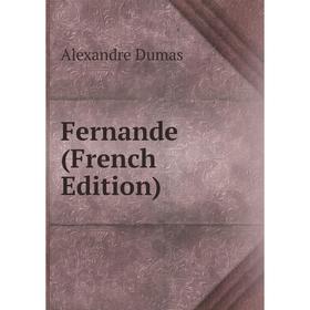 

Книга Fernande (French Edition)