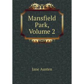 

Книга Mansfield Park, Volume 2