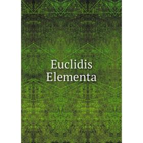 

Книга Euclidis Elementa