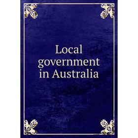 

Книга Local government in Australia