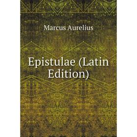 

Книга Epistulae (Latin Edition)