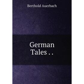 

Книга German Tales..