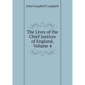 

Книга The Lives of the Chief Justices of England, Volume 4