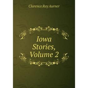 

Книга Iowa Stories, Volume 2