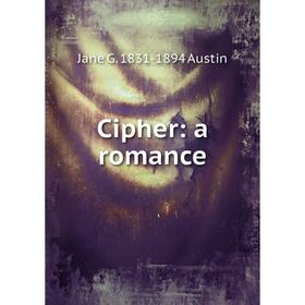 

Книга Cipher: a romance