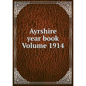 

Книга Ayrshire year book Volume 1914