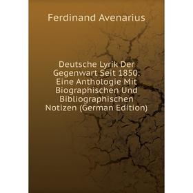 

Книга Deutsche Lyrik Der Gegenwart Seit 1850: Eine Anthologie Mit Biographischen Und Bibliographischen Notizen (German Edition)