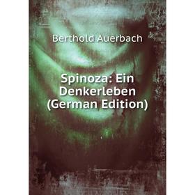 

Книга Spinoza: Ein Denkerleben (German Edition)