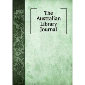 

Книга The Australian Library Journal