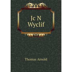 

Книга Jc N Wyclif