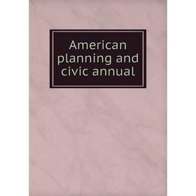 

Книга American planning and civic annual