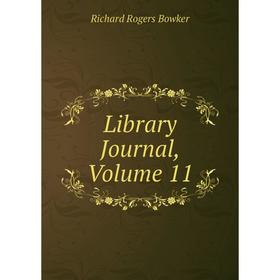 

Книга Library Journal, Volume 11