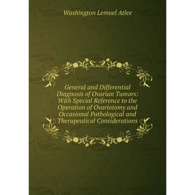 

Книга General and Differential Diagnosis of Ovarian Tumors