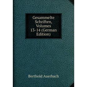 

Книга Gesammelte Schriften, Volumes 13-14 (German Edition)