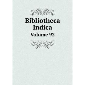 

Книга Bibliotheca Indica Volume 92