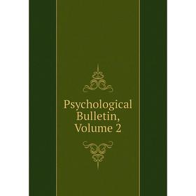 

Книга Psychological Bulletin, Volume 2