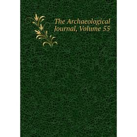 

Книга The Archaeological Journal, Volume 55