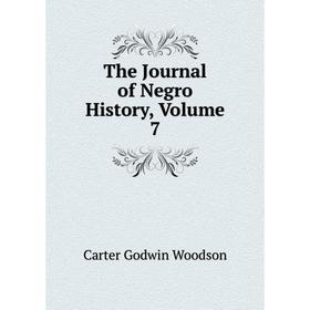 

Книга The Journal of Negro History, Volume 7