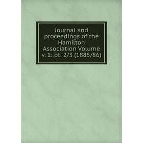 

Книга Journal and proceedings of the Hamilton Association Volume v. 1: pt. 2/3 (1885/86)