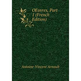 

Книга Oeuvres, Part 1