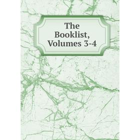 

Книга The Booklist, Volumes 3-4