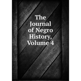 

Книга The Journal of Negro History, Volume 4