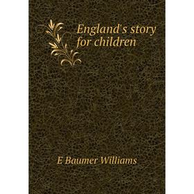 

Книга England's story for children