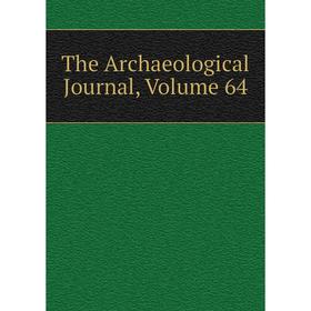 

Книга The Archaeological Journal, Volume 64