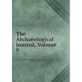 

Книга The Archaeological Journal, Volume 9
