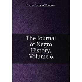 

Книга The Journal of Negro History, Volume 6
