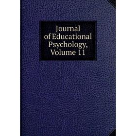 

Книга Journal of Educational psychology, Volume 11