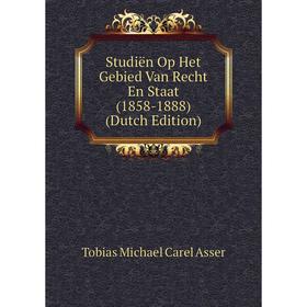 

Книга Studiën Op Het Gebied Van Recht En Staat (1858-1888) (Dutch Edition)