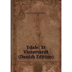 

Книга Ydale: Et Vinterskrift (Danish Edition)