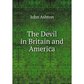 

Книга The Devil in Britain and America
