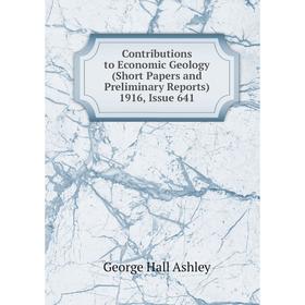 

Книга Contributions to Economic Geology (Short Papers and Preliminary Reports) 1916, Issue 641