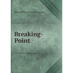 

Книга Breaking-Point