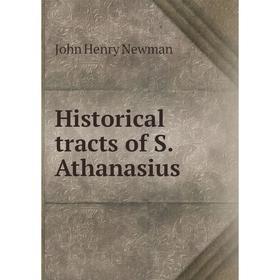 

Книга Historical tracts of S. Athanasius