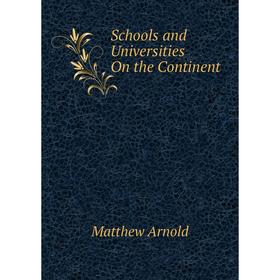 

Книга Schools and Universities On the Continent