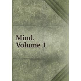 

Книга Mind, Volume 1