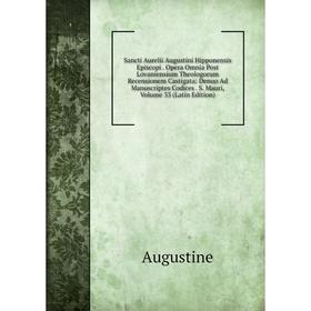 

Книга Sancti Aurelii Augustini Hipponensis Episcopi